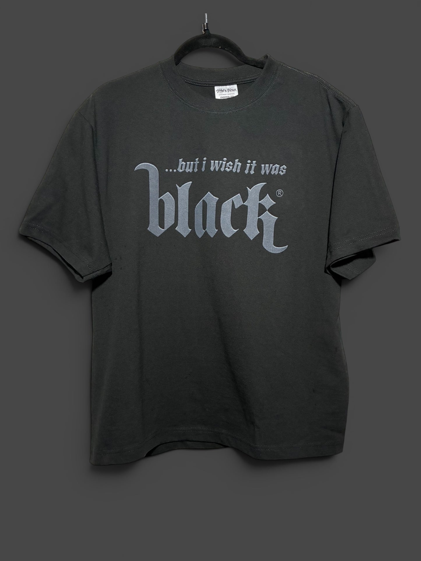 But I wish it was black T shirt Merch